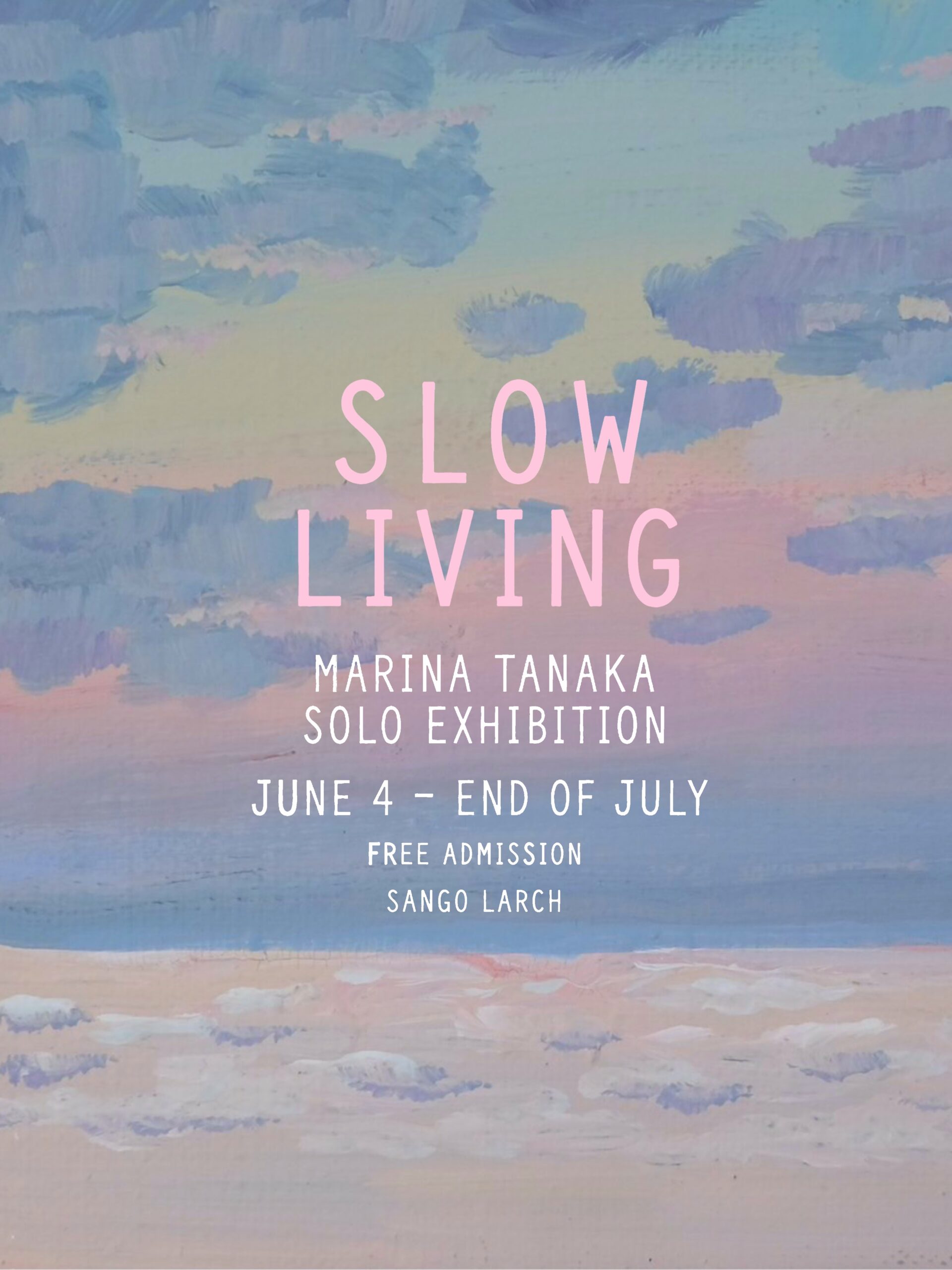 展示イベント「田中マリナ個展『SLOW LIVING』」｜2026年6月4日(木)～2026年7月末